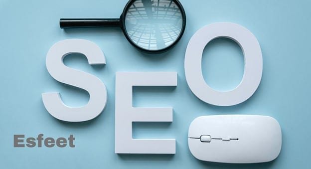 Increasing SEO Performance with Esfeet | Ultimate Guide