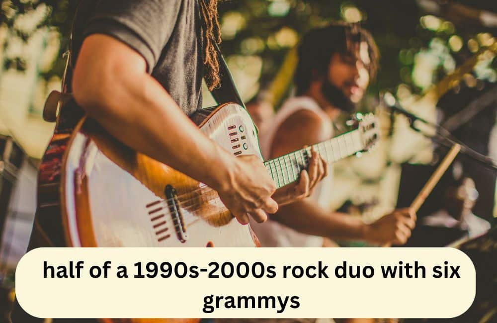 half of a 1990s-2000s rock duo with six grammys : Guide 2024