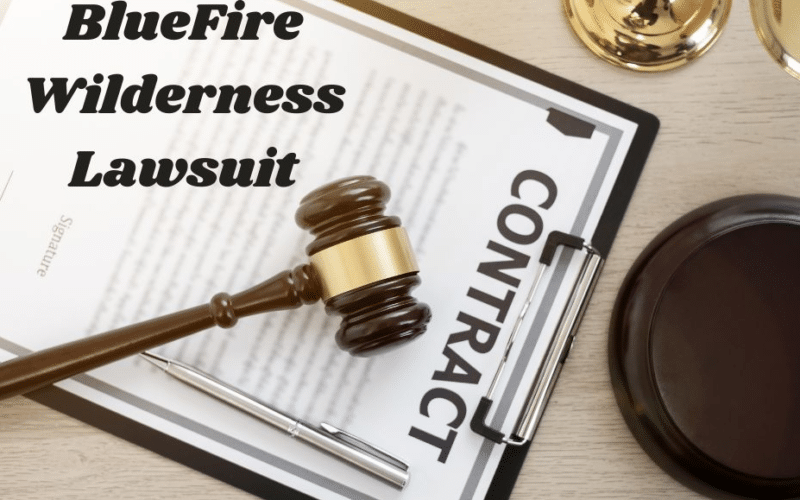 BlueFire­ Wilderness Lawsuit: Understanding Lawsuits and Program Growth