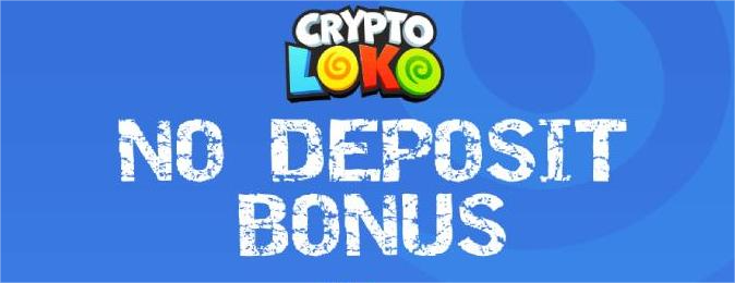 Crypto Loko No Deposit Bonus Codes: Free Bonuses for Players