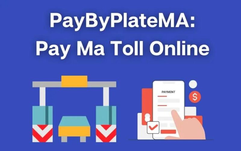 PayByPlateMa: Elevating Toll Payment Convenience for 2024 and Beyond