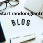 Start RandomGiantNet Blog: Your Journey to Online Success