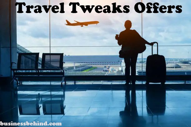 Discover the Best Travel Tweaks Offers for Stress-Free Vacations