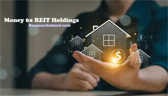 Exploring the Potential of Money 6x REIT Holdings in Today's Market