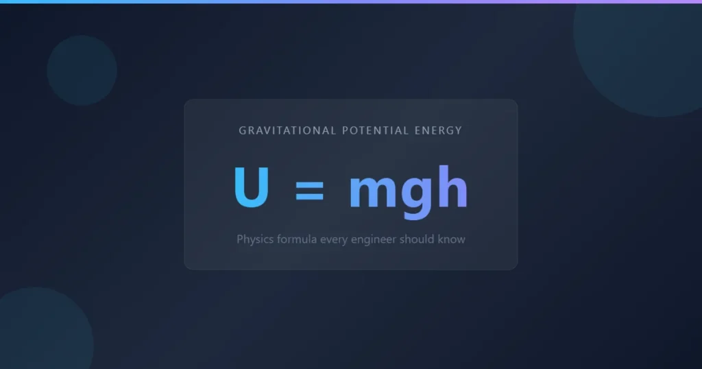 Gravitational Potential Energy Formula: 3 Easy Mistakes I Fixed