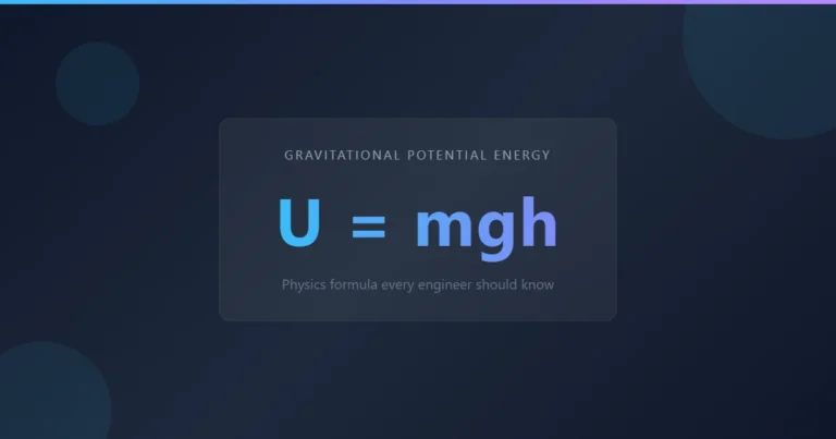 Gravitational Potential Energy Formula: 3 Easy Mistakes I Fixed