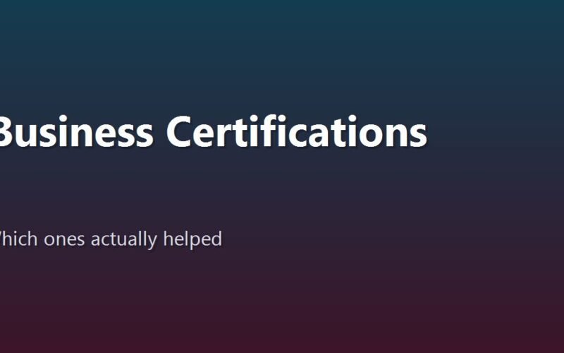 Best Business Certifications: Which Ones Actually Helped My Career (and Which Did Not)